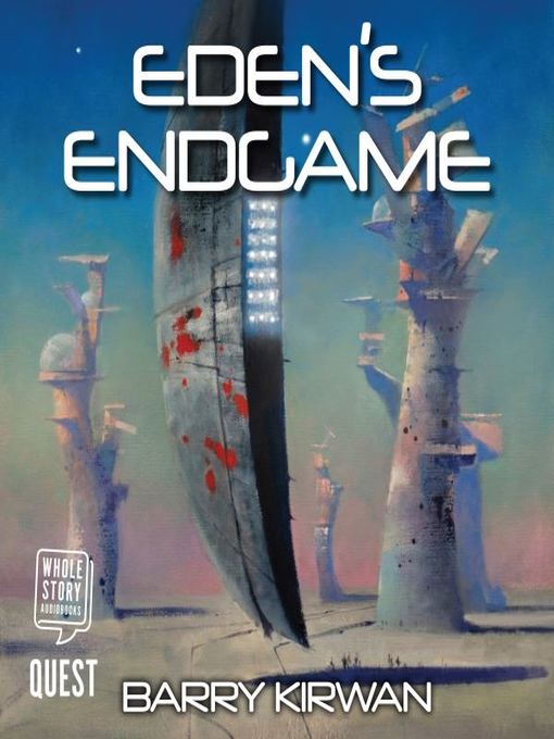 Title details for Eden's Endgame by Barry Kirwan - Available